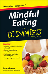 Mindful Eating For Dummies - Laura Dawn