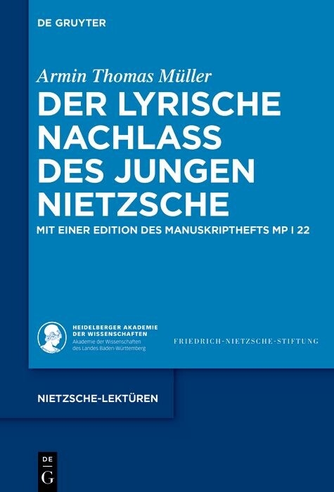 Der lyrische Nachlass des jungen Nietzsche -  Armin Thomas Müller