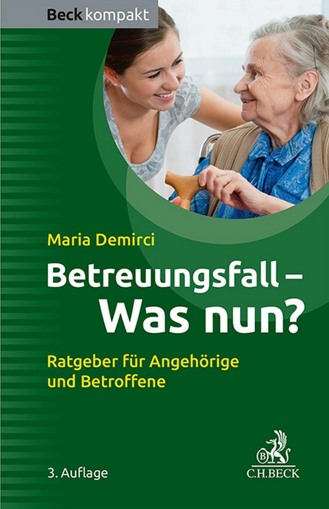 Betreuungsfall - was nun? - Maria Demirci