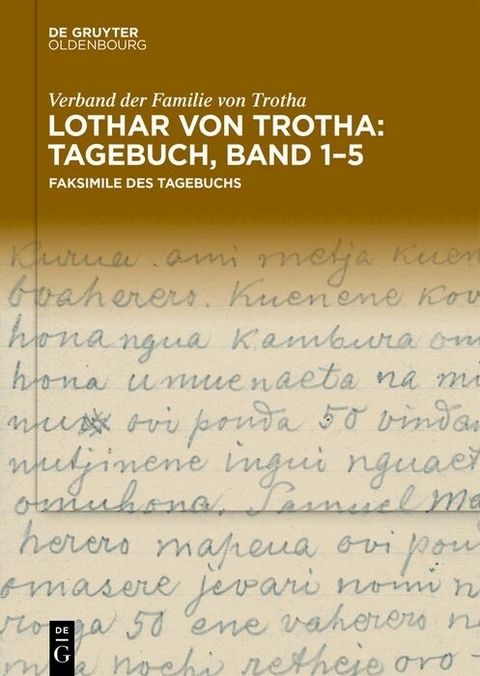 Lothar von Trotha: Tagebuch, Band 1–5 - 