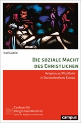 Die soziale Macht des Christlichen -  Karl Gabriel