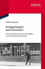 Kriegsgefangene oder Kriminelle? - Andreas Spreier