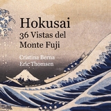 Hokusai 36 Vistas del Monte Fuji - Cristina Berna, Eric Thomsen