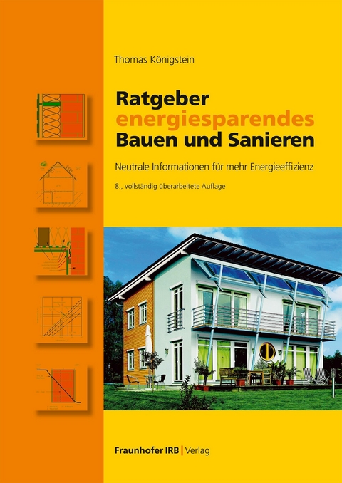 Ratgeber energiesparendes Bauen und Sanieren - Thomas Königstein