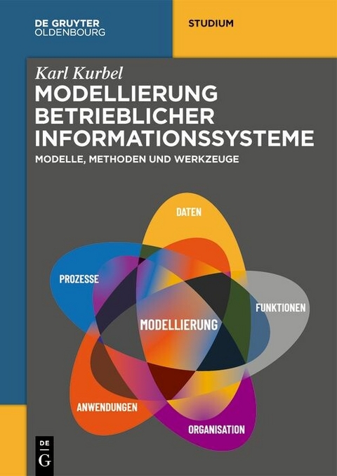 Modellierung betrieblicher Informationssysteme -  Karl Kurbel