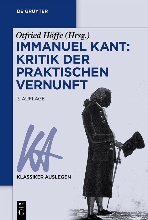 Immanuel Kant: Kritik der praktischen Vernunft - 