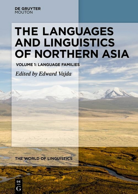 The Languages and Linguistics of Northern Asia - 