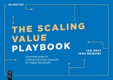 The Scaling Value Playbook - Ian Gray, John Bessant