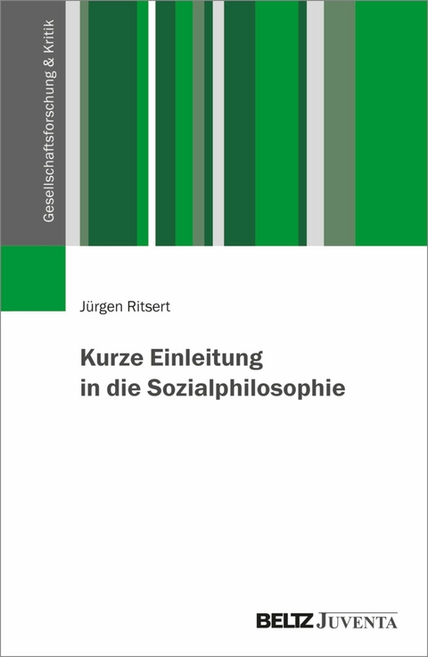 Kurze Einleitung in die Sozialphilosophie -  Jürgen Ritsert