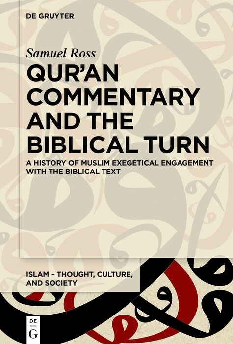 Qur'an Commentary and the Biblical Turn -  Samuel Ross