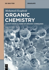 Organic Chemistry: 25 Must-Know Classes of Organic Compounds - Mohamed Elzagheid