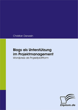 Blogs als Unterstützung im Projektmanagement - Christian Derwein