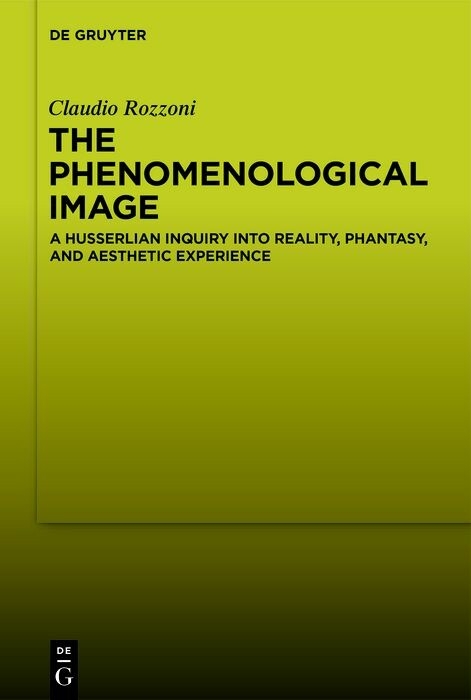 The Phenomenological Image -  Claudio Rozzoni