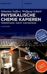 Physikalische Chemie Kapieren - Sebastian Seiffert, Wolfgang Schärtl