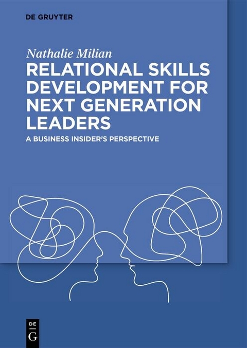 Relational Skills Development for Next Generation Leaders - Nathalie Milian