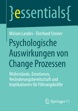 Psychologische Auswirkungen von Change Prozessen - Miriam Landes, Eberhard Steiner