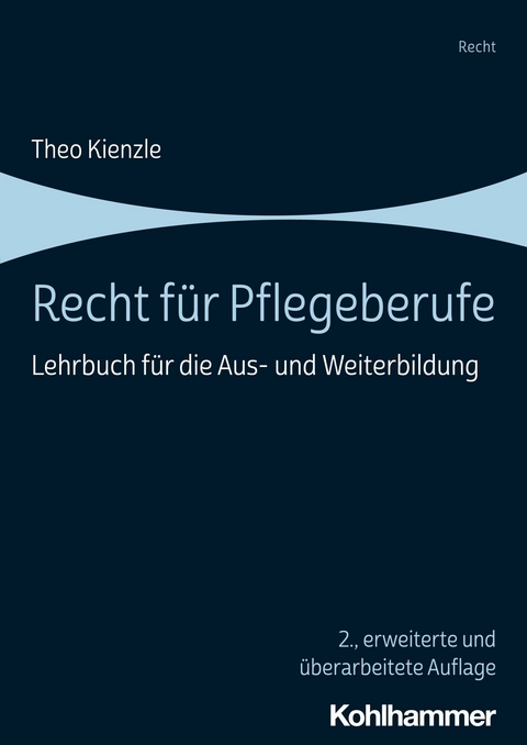 Recht für Pflegeberufe - Theo Kienzle