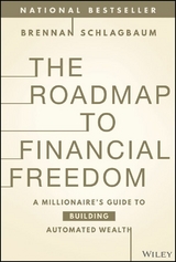 Roadmap to Financial Freedom -  Brennan Schlagbaum