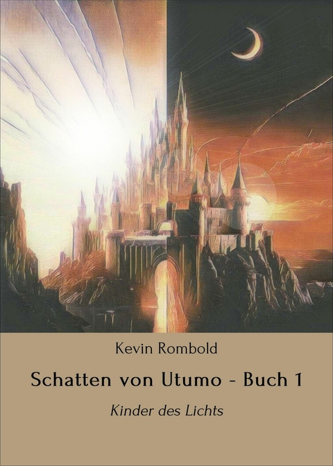 Schatten von Utumo - Buch 1 - Kevin Rombold