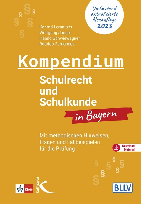 Kompendium Schulrecht und Schulkunde in Bayern -  Konrad Lemnitzer,  Wolfgang Jaeger,  Rodrigo Fernandez,  Harald Schwiewagner