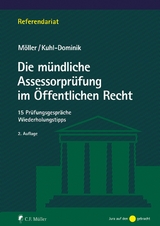 Die mündliche Assessorprüfung im Öffentlichen Recht - Jonathan Möller, Thomas Kuhl-Dominik