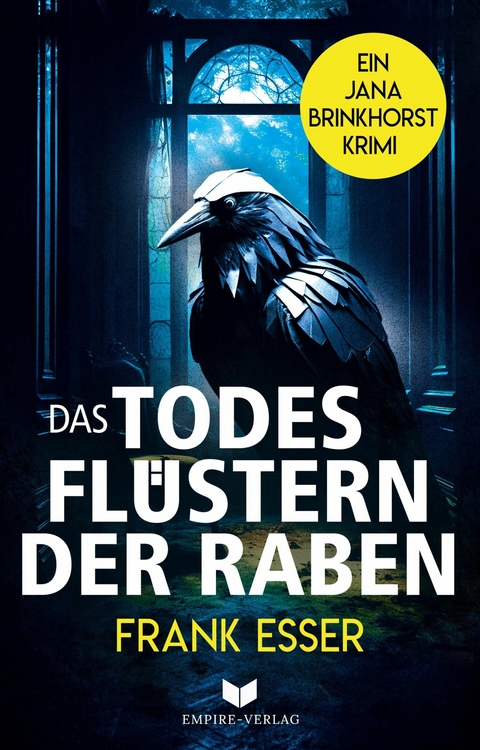 Das Todesflüstern der Raben - Frank Esser