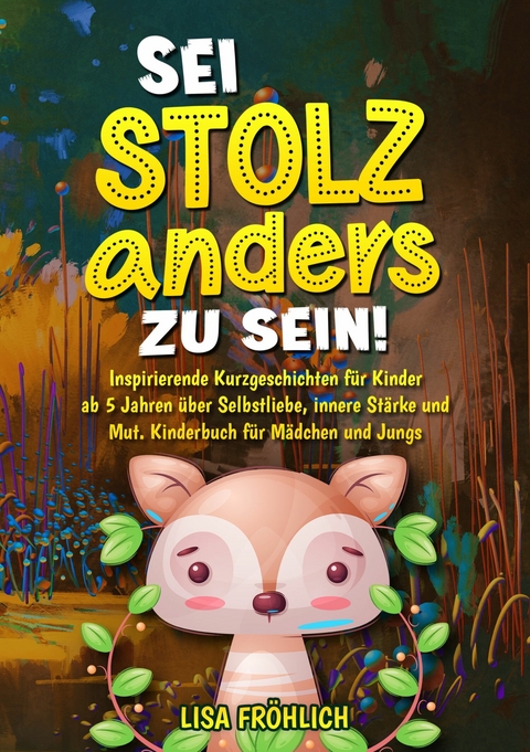 Sei stolz, anders zu sein! - Lisa Fröhlich