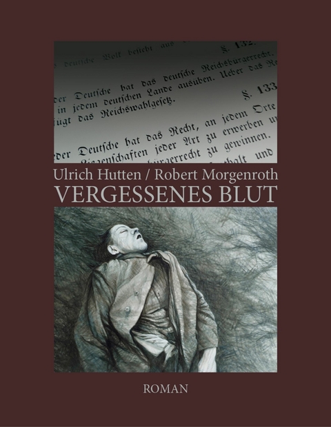 Vergessenes Blut - Ulrich Hutten, Robert Morgenroth