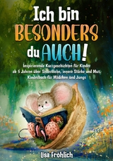 Ich bin besonders, du auch! - Lisa Fröhlich