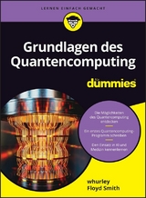 Grundlagen des Quantencomputing für Dummies - Floyd Earl Smith