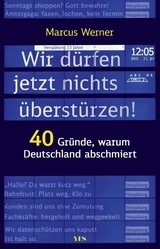 Wir dürfen jetzt nichts überstürzen! - Marcus Werner