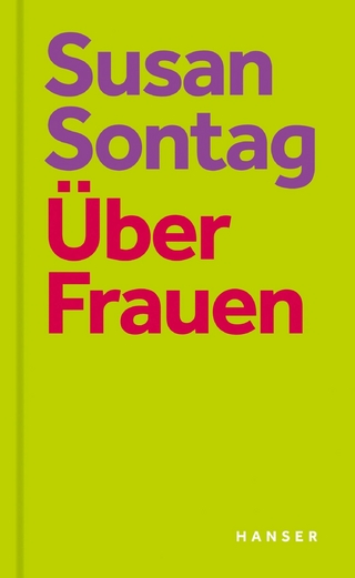 Über Frauen - Susan Sontag; David Rieff