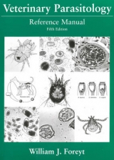 Veterinary Parasitology Reference Manual - Foreyt, William J.