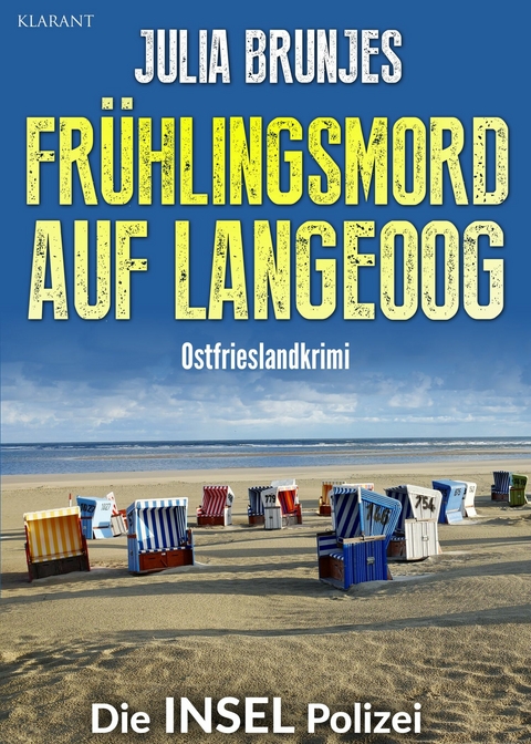 Frühlingsmord auf Langeoog. Ostfrieslandkrimi -  Julia Brunjes