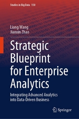 Strategic Blueprint for Enterprise Analytics - Liang Wang, Jianxin Zhao