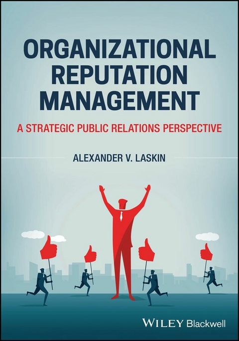 Organizational Reputation Management -  Alexander V. Laskin