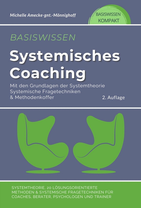 Basiswissen systemisches Coaching mit den Grundlagen der Systemtheorie - Michelle Amecke