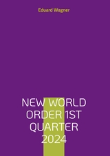 New World Order 1st Quarter 2024 - Eduard Wagner