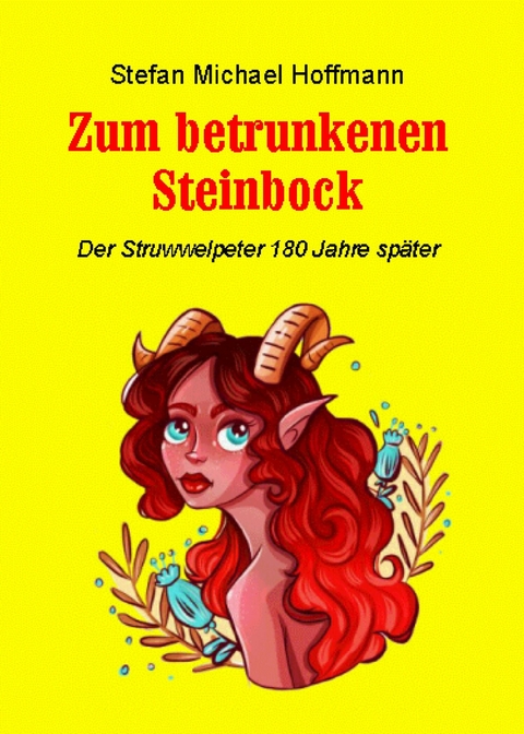 Zum betrunkenen Steinbock -  Stefan Michael Hoffmann