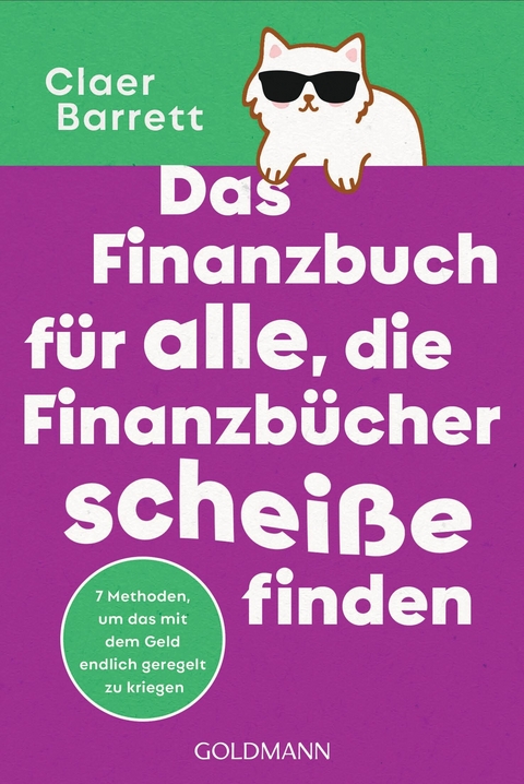 Das Finanzbuch für alle, die Finanzbücher scheiße finden - Claer Barrett