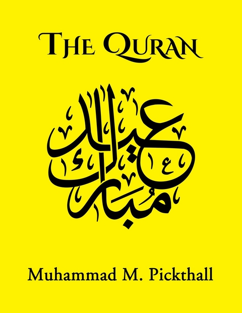 The Quran -  Muhammad M. Pickthall