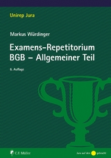 Examens-Repetitorium BGB-Allgemeiner Teil - Markus Würdinger