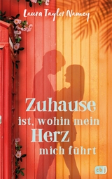 Zuhause ist, wohin mein Herz mich führt - Laura Taylor Namey