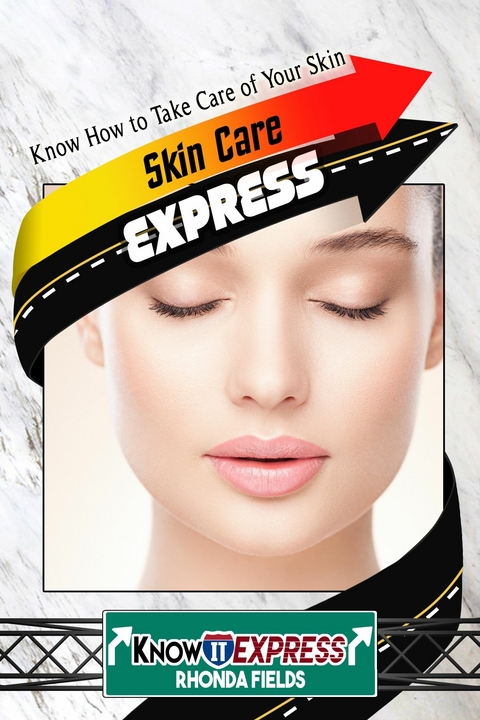 Skin Care Express -  KnowIt Express,  Rhonda Fields