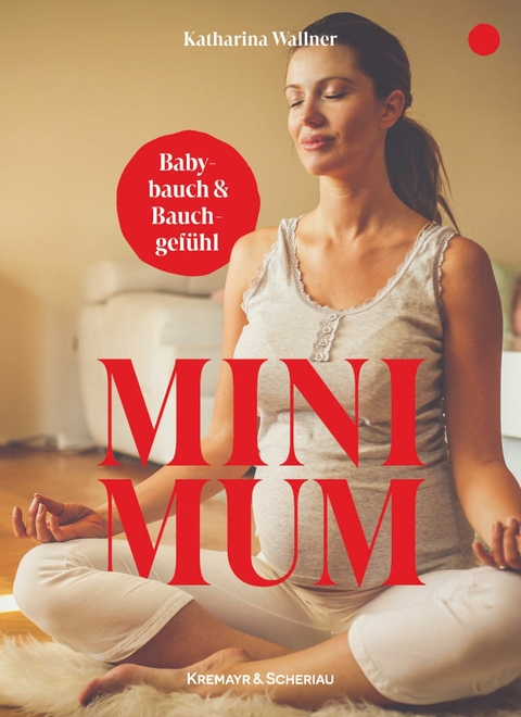 Mini Mum - Katharina Wallner