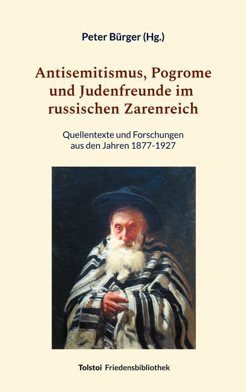 Antisemitismus, Pogrome und Judenfreunde im russischen Zarenreich - 