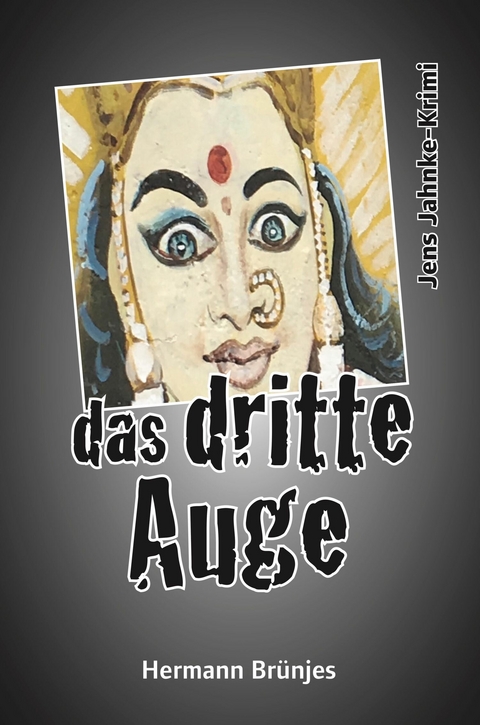 das dritte Auge - Hermann Brünjes