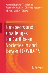 Prospects and Challenges for Caribbean Societies in and Beyond COVID-19 - 