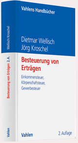 Besteuerung von Erträgen - Wellisch, Dietmar; Kroschel, Jörg