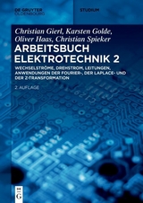 Wechselströme, Drehstrom, Leitungen, Anwendungen der Fourier-, der Laplace- und der z-Transformation - Christian Spieker, Oliver Haas